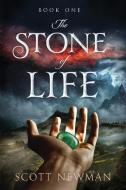 The Stone of Life di Scott Newman edito da Aurora House