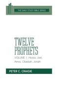 Twelve Prophets, Volume 1, Revised Edition di Peter C. Craigie edito da Westminster John Knox Press