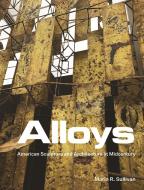 Alloys di Marin R. Sullivan edito da Princeton University Press