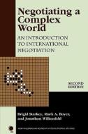 Negotiating A Complex World di Brigid Starkey, Mark A. Boyer, Jonathan Wilkenfeld edito da Rowman & Littlefield