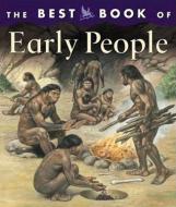 The Best Book of Early People di Margaret Hynes edito da KINGFISHER