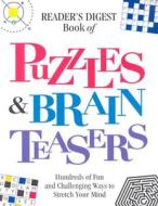Book of Puzzles & Brain Teasers di Reader's Digest Reader's Digest Editors, Robert Dolezal, Reader's Digest edito da Reader's Digest Association