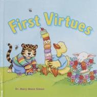 First Virtues di Mary Manz Simon edito da Standard Publishing Company