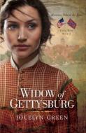 Widow of Gettysburg di Jocelyn Green edito da RIVER NORTH