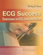 ECG Success! Exercises in ECG Interpretation di Shirley Jones edito da F.A. Davis Company