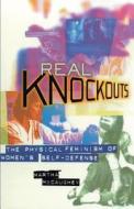 Real Knockouts di Martha McCaughey edito da New York University Press