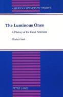 The Luminous Ones di Elizabeth H. Nash edito da Lang, Peter