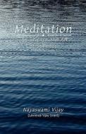 Meditation: The Science and Art of Stillness di Lawrence Vijay Girard edito da Fruitgarden Publishing
