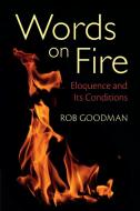 Words On Fire di Rob Goodman edito da Cambridge University Press