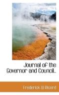 Journal Of The Governor And Council.. di Frederick W Ricord edito da Bibliolife
