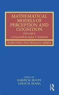 Mathematical Models of Perception and Cognition Volume II di Joseph W. Houpt edito da Routledge