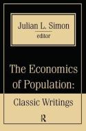 The Economics of Population di Julian Simon edito da Taylor & Francis Ltd