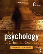 The Psychology of Criminal Conduct di D. A. Andrews, James Bonta edito da Taylor & Francis Ltd.