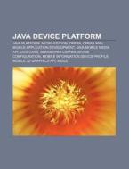 Java Device Platform: Java Platform, Mic di Books Llc edito da Books LLC, Wiki Series