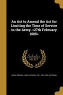 ACT TO AMEND THE ACT FOR LIMIT edito da WENTWORTH PR