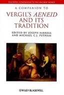 A Companion to Vergil′s Aeneid and its Tradition di Joseph Farrell edito da Wiley-Blackwell