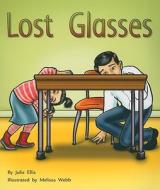 Lost Glasses di Julie Ellis edito da Harcourt Achieve