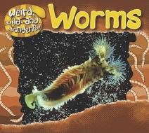 Worms di Rose Inserra edito da Gareth Stevens Publishing