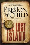 The Lost Island: A Gideon Crew Novel di Douglas Preston, Lincoln Child edito da GRAND CENTRAL PUBL