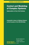 Control and Modeling of Complex Systems edito da Springer-Verlag GmbH