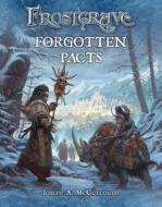 Frostgrave: Forgotten Pacts di Joseph A. (Author) McCullough edito da Bloomsbury Publishing PLC