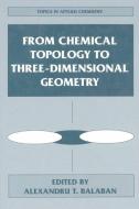 From Chemical Topology to Three-Dimensional Geometry edito da Springer US