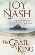 The Grail King di Joy Nash edito da MONTLAKE ROMANCE