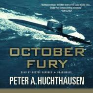 October Fury di Peter A. Huchthausen edito da Audiogo