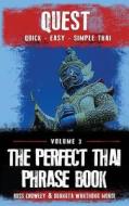 The Perfect Thai Phrasebook di MR Russ Crowley, Mrs Duangta Wanthong Mondi edito da Createspace