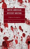 Native American Mystery Writing di Mary Stoecklein edito da Lexington