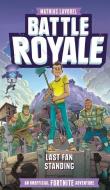 Battle Royale: An Unofficial Fortnite Adventure di Mathias Lavorel edito da ANDREWS & MCMEEL