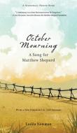October Mourning: A Song for Matthew Shepard di Leslea Newman edito da CANDLEWICK BOOKS