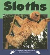 Sloths di Melissa Stewart edito da Carolrhoda Books