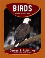 Birds Nature Activity Book di James Kavanagh edito da Waterford Press