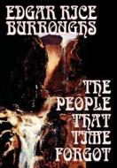 The People That Time Forgot by Edgar Rice Burroughs, Science Fiction di Edgar Rice Burroughs edito da Wildside Press
