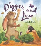 Digger and Lew di Malachy Doyle edito da QEB Publishing