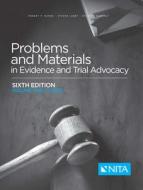 Problems and Materials in Evidence and Trial Advocacy: Volume One / Cases di Robert P. Burns, Steven Lubet, Richard E. Moberly edito da ASPEN PUBL