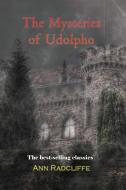 The Mysteries of Udolpho di Ann Radcliffe edito da IAP