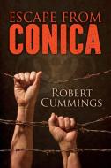 Escape from CONICA di Robert Cummings edito da Dreamspinner Press LLC
