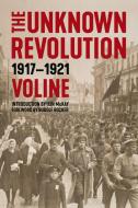 The Unknown Revolution di Voline, Iain McKay, Rudolph Rocker edito da PM Press
