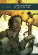 Close Encounters Of The Third Kind di Dana Polan edito da Bloomsbury Publishing PLC