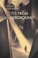 Notes From Underground & Other Stories di Fyodor Dostoevsky edito da Wordsworth Editions Ltd
