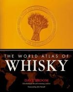 The World Atlas of Whisky di Dave Broom edito da Mitchell Beazley