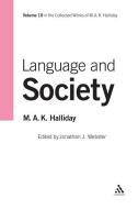 Language and Society: Volume 10 di M. A. K. Halliday edito da BLOOMSBURY 3PL
