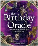The Birthday Oracle di Pam Carruthers edito da Arcturus Publishing Ltd