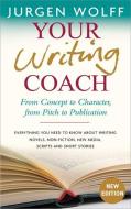 Your Writing Coach di Jurgen Wolff edito da John Murray Press