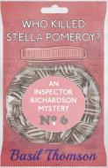 Who Killed Stella Pomeroy? di Basil Thomson edito da Dean Street Press