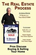 The Real Estate Process di Vi Brown, Kelly Orr, Hughes Robert Hughes and Josee LaLonde edito da CCB Publishing
