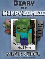 Diary Of A Minecraft Wimpy Zombie Book 1 di MC STEVE edito da Lightning Source Uk Ltd