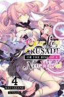 Our Last Crusade or the Rise of a New World, Vol. 4 (Light Novel) di Kei Sazane edito da YEN PR